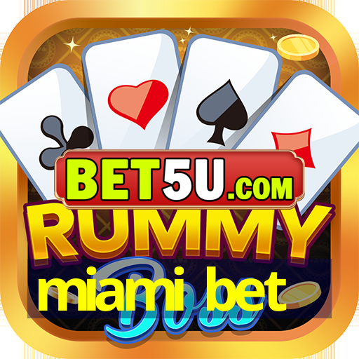 miami bet